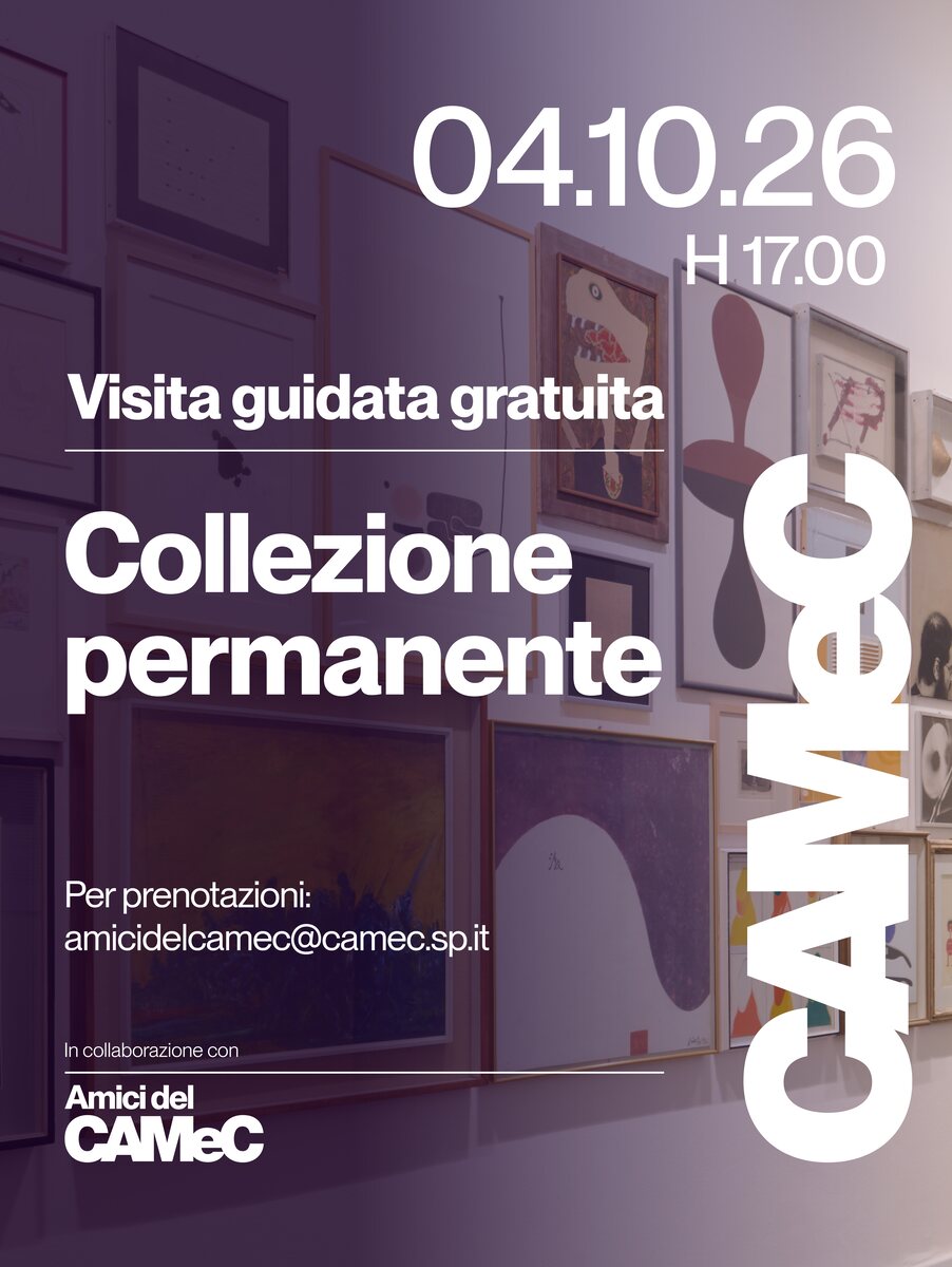 Grafica verticale della visita guidata gratuita alla Collezione permanente del CAMeC di La Spezia, in programma il 4 ottobre 2026 alle 17.00.